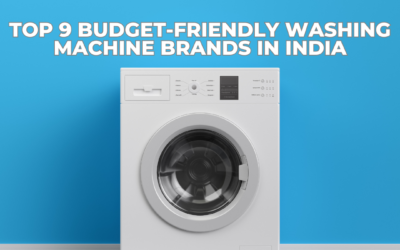 Top 9 Budget-Friendly Washing Machine Brands in India