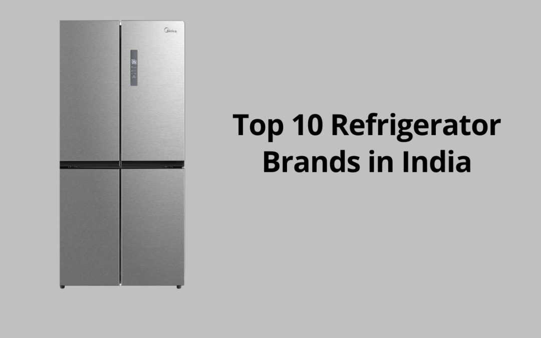 Top 10 Refrigerators Brands