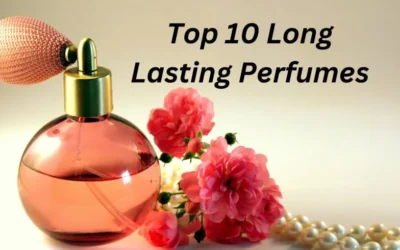 Top 10 Long Lasting Perfumes