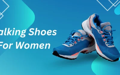 Top 10 Walking Shoes for Women