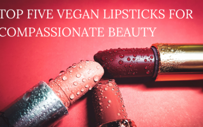 Top 5 Homegrown Vegan Lipsticks
