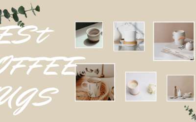 TOP 5 BEST COFFEE MUGS