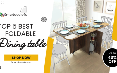 TOP 5 MODERN FOLDABLE DINING TABLE